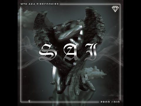 MTK aka Firecookies - SAI (Prod. DIO)