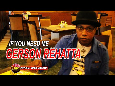 IF YOU NEED ME - GERSON REHATTA - KEVINS MUSIC  PRODUCTION ( OFFICIAL VIDEO MUSIC