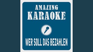 Wer soll das bezahlen (Karaoke Version) (Originally Performed By Jupp Schmitz)