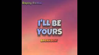 Download lagu I'll Be Yours - Whisnu Santika, Rey Putra, Cosmo Kent / Breakbeat Version (Lil Dapoy Remix) mp3