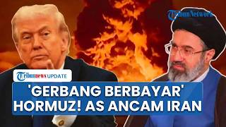 Trump Emosi Iran Mau Terapkan 'Gerbang Berbayar' di Selat Hormuz, Ancam Bakal Hadapi Situasi Buruk