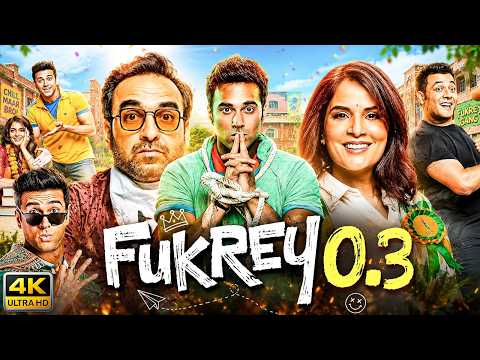 Fukrey 0.3 (2026) | Pulkit Samrat, Richa Chadha & Pankaj Tripathi New Blockbuster Comedy Movie HD