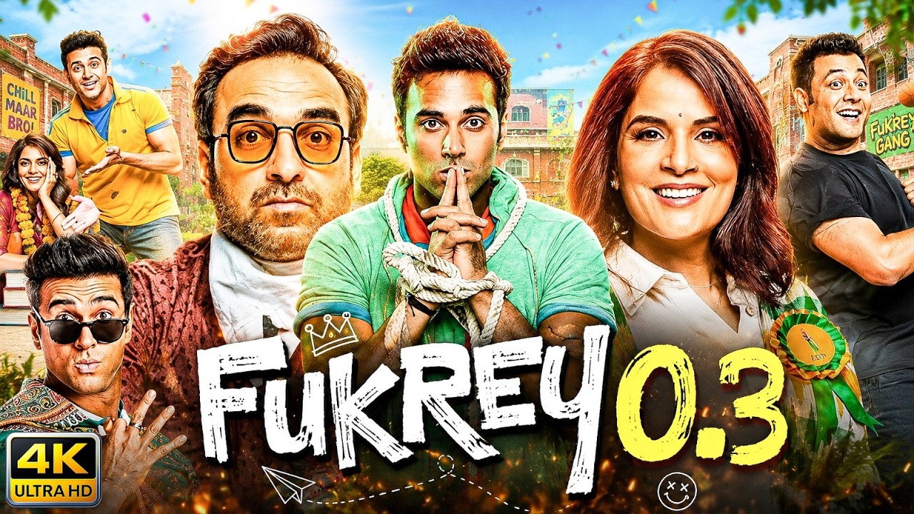 Fukrey 0.3 (2026) | Pulkit Samrat, Richa Chadha & Pankaj Tripathi New Blockbuster Comedy Movie HD