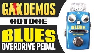 Video thumbnail for Hotone - Blues Overdrive Pedal Demo at GAK by GAK
