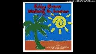 Eddy Grant - 07. Walking On Sunshine (Remix)