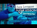 How To Play Can't Tame Her - Zara Larsson Guitar Tutorial (Beginner Lesson!)
