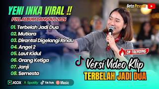 Download lagu Yeni Inka - TERBELAH JADI DUA - MUTIARA | DIRANTAI DIGELANGI RINDU I| FULL DANGDUT TRENDING 2026 mp3