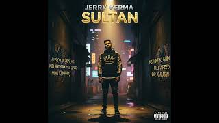 Download lagu Sultan - Jerry verma official audio lastest songs crip clique record  mp3