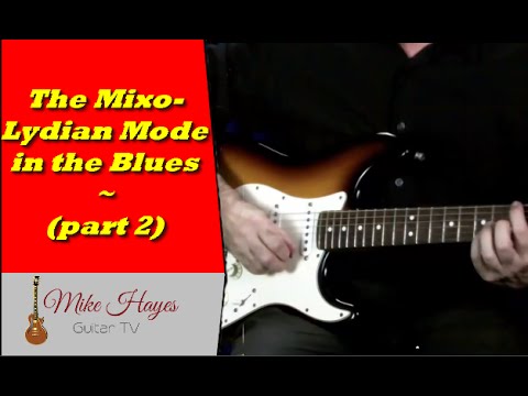 音階 - ブルースギターソロでMixo-Lydianモードを使用する方法（パート2 (Musical Scales - How To Use The Mixo-Lydian Mode In Blues Guitar Solos (part 2))