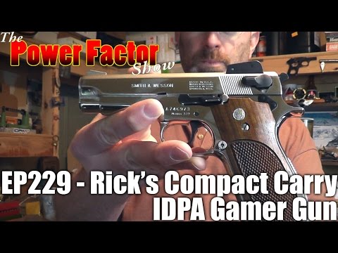 Episode 229 - Rick's IDPA Compact Carry Pistol IDPA Gamer Gun