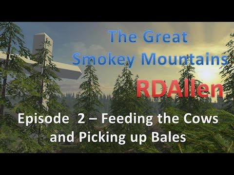 Farming Simulator 15 Smokey Mountains E3 - Loading and Unloading Bales