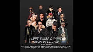 Luny Tunes - Noche De Entierro (Full Remix)