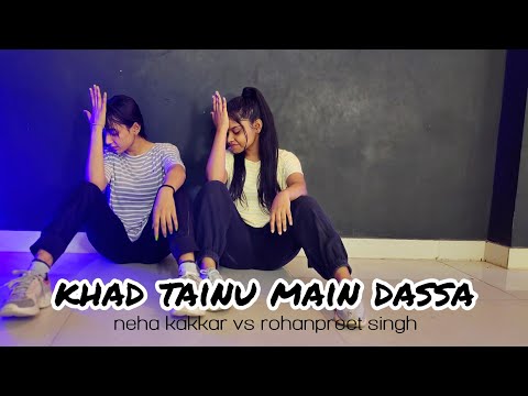 khad tainu main dassa song dance video |Neha Kakkar & Rohanpreet Shing |
