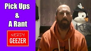 Pick Ups & A Rant