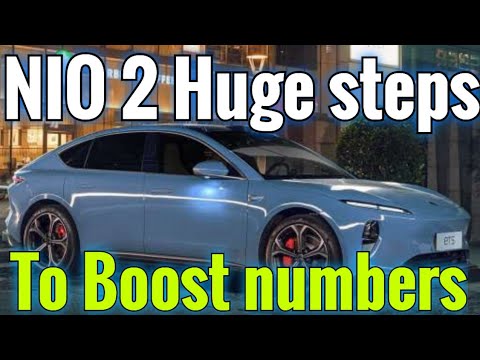 NIO 2 Huge steps to boost numbers