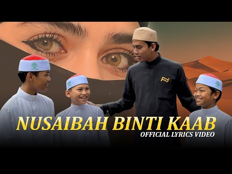 Nusaibah binti Kaab | Furqan fawwaz (Official Lyrics Video)