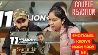 Babbu Maan - Samundar | Official Music Video | Emotional Krdiya Maan Saab ne | Couple Reaction Video