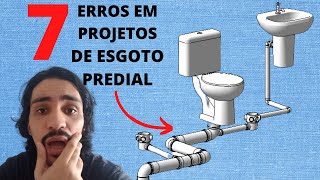 7 erros em projetos de esgoto predial