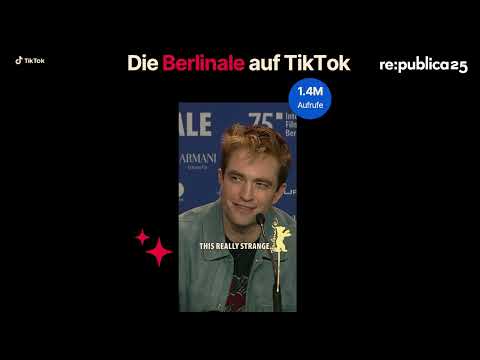 re:publica 25: Wie die Berlinale auf TikTok neue Zielgruppen erschließt