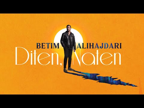 Betim Alihajdari - Diten, Naten