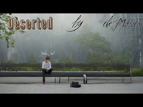 Deserted by the Masses