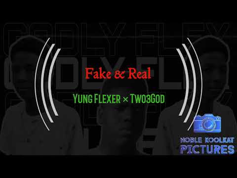 Yung Flexer × Two3God - Fake & Real (Lyrics) #Lyrics #nkp