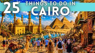 Best Things To Do in Cairo Egypt 2025 4K