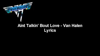 Aint Talkin&#39; Bout Love - Van Halen Lyrics Video (HD)