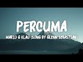 Percuma - Mario G Klau (Song By Glenn Sebastian)