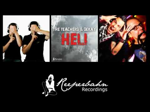 THE TEACHERS & DEKAY - Heli (Gerard & Hierro ''copter'' Remix)