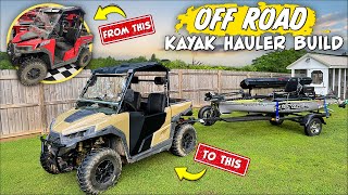 Building My Off Road Kayak Hauler "NO Pond Will Be Safe..."