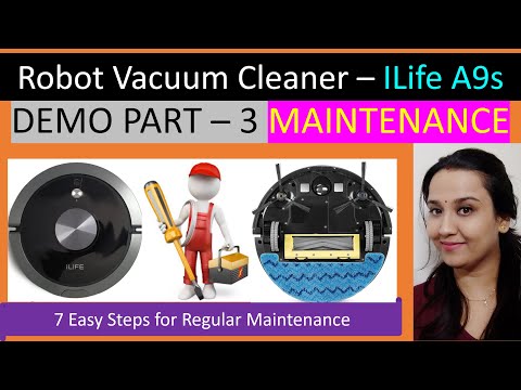 Robot Maintenance Demo Part 3| ILife A9s| How to service Robot Vacuum Cleaner | [Service in 10 mins]