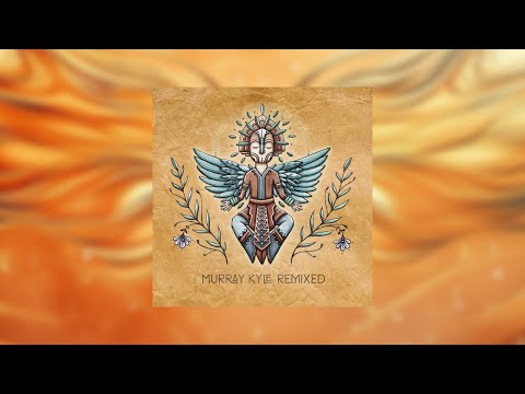 Murray Kyle Remixed (Continuous Mix by Gabor/SavaBorsa) [Organic Downtempo | Folktronica]