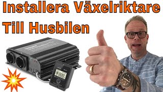 Installera En Växelriktare/Inverter I Husbilen Med Ren Sinusvåg.