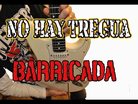 No Hay Tregua - Barricada