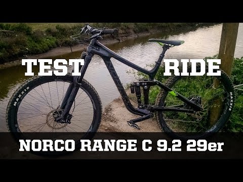TEST RIDE 2 - 2017 Norco Range C 9.2 29er