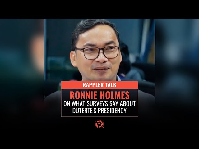 Rappler Talk: Ronnie Holmes on what surveys say about Duterte’s presidency
