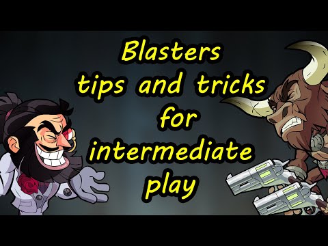Steam Community :: Video :: Blasters Tips And Tricks (intermediate)