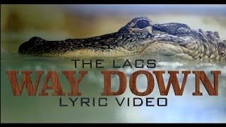 The Lacs Way Down