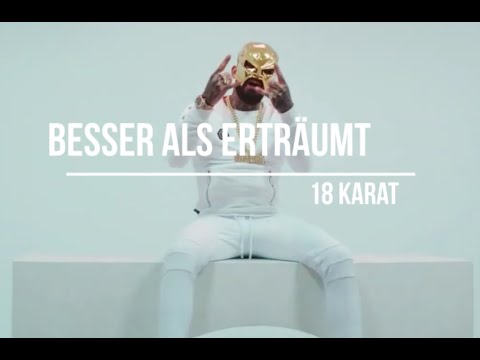 18 KARAT - BESSER ALS ERTRÄUMT (prod. Cayk92)