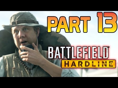 Battlefield Hardline Gameplay Walkthrough Part 13 (Full Battlefield Hardline Campaign)