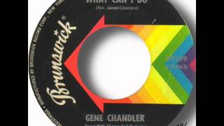 Gene Chandler   Tell Me What Can I Do