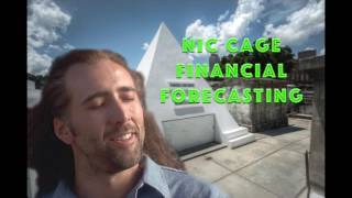 NIC CAGE FINANCIAL FORECASTING ADVERTISEMENT - GROUND YOUR ASSETS ON THE ROCK!