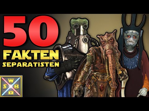 50 krasse FAKTEN über die SEPARATISTEN - STAR WARS SEPARATISTEN FAKTEN