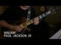 walkin' - paul jackson jr (guitar cover)