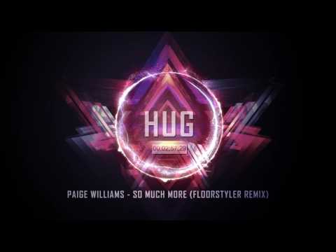 Paige Williams - So Much More (Floorstyler Remix)