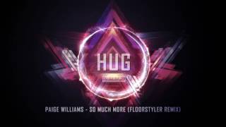 Paige Williams - So Much More (Floorstyler Remix)
