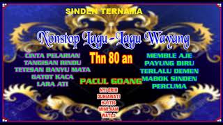 Download lagu NONSTOP LAGU LAGU WAYANG THN 80 AN mp3