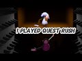 I Played Quest Rush