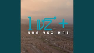 Una vez mas Music Video